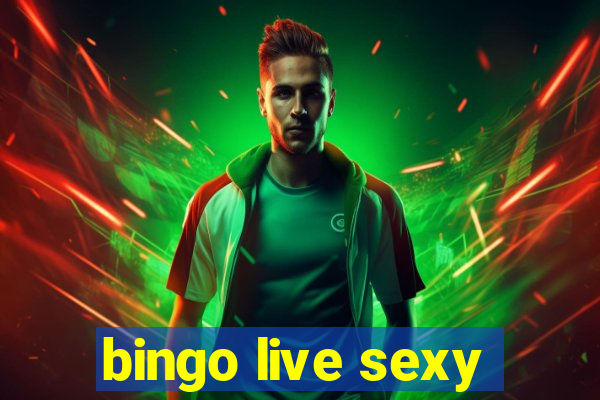 bingo live sexy